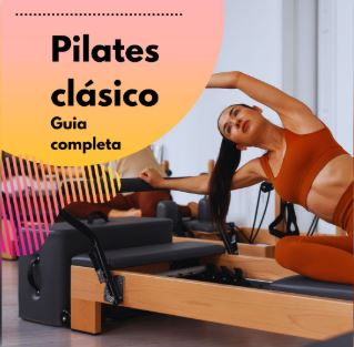 PILATES CL�SICO. GU�A COMPLETA